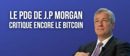Le Bitcoin (BTC) n'a « aucune valeur » selon Jamie Dimon, PDG de JPMorgan