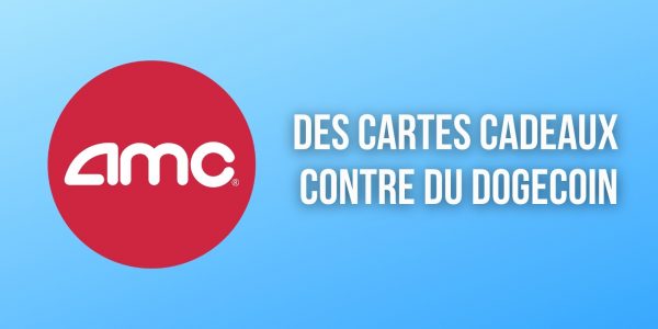Les cinémas AMC acceptent désormais le Dogecoin (DOGE) pour les cartes cadeaux