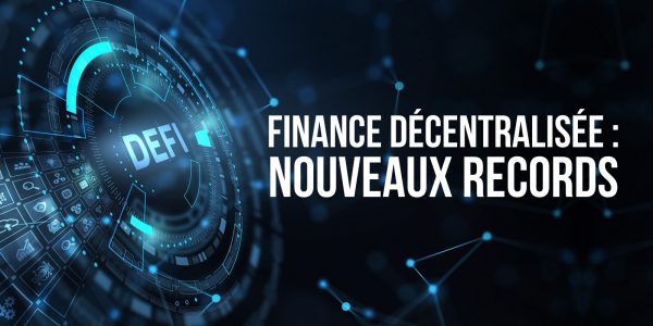La valeur totale verrouillée dans les projets de finance décentralisée (DeFi) atteint un nouveau record