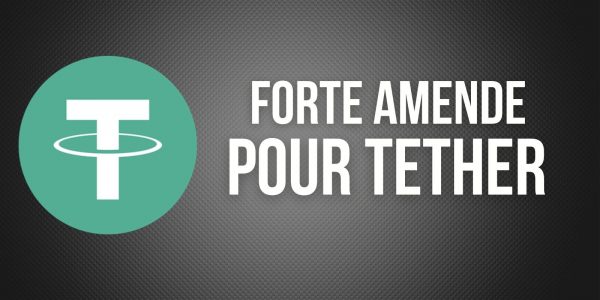États-Unis : amende de 42,5 millions de dollars pour Tether (USDT) et Bitfinex
