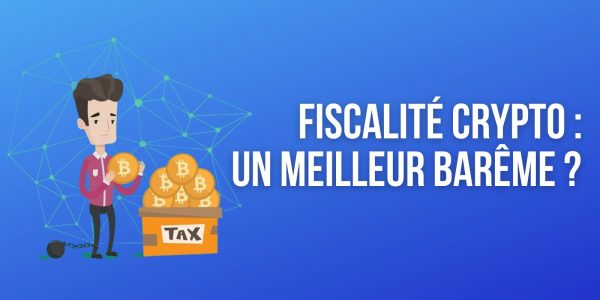 Fiscalité des cryptomonnaies en France – L'imposition bientôt allégée ?