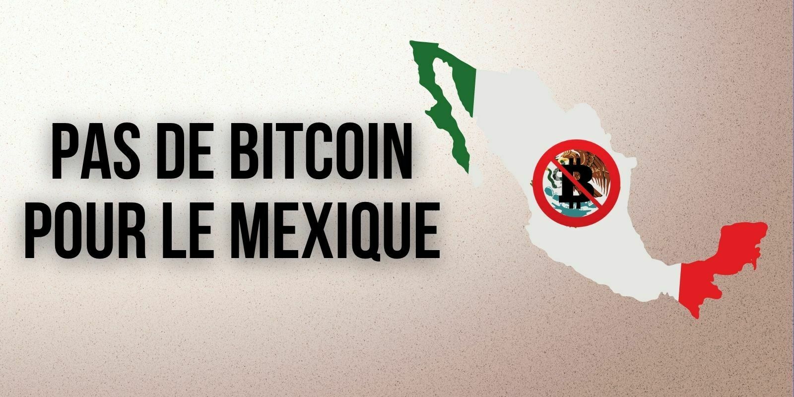 Le Mexique n'adoptera pas le Bitcoin (BTC) comme monnaie officielle, selon son président