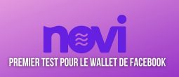 Facebook annonce un premier test du wallet Novi malgré la pression des législateurs