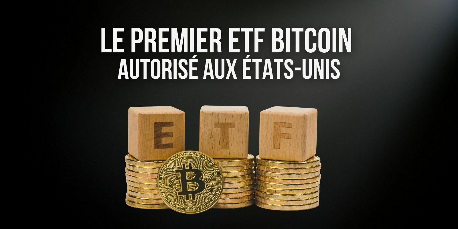 Après des années d’attente, le premier ETF Bitcoin (BTC) a été autorisé aux États-Unis