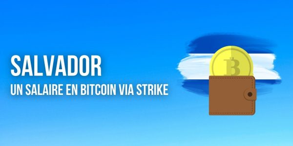 Les citoyens du Salvador peuvent désormais recevoir leur salaire en Bitcoin (BTC)