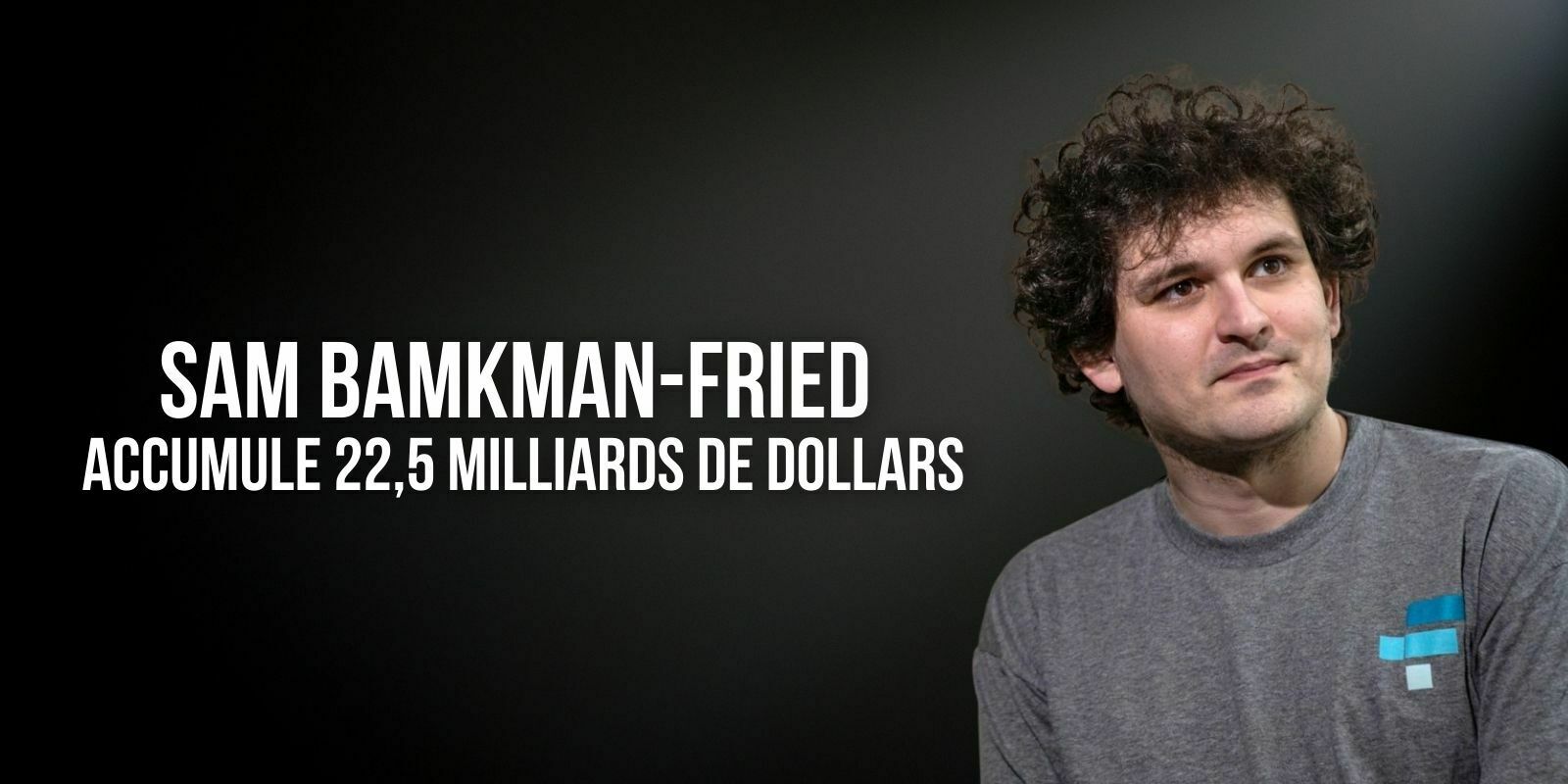 Sam Bankman-Fried devient la 2e personne de moins de 30 ans la plus riche de tous les temps