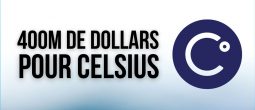 La valorisation de Celsius Network augmente de 2 400 % après une nouvelle levée de fonds