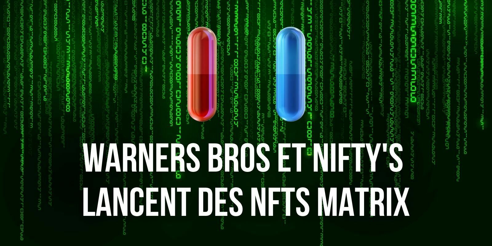 Warners Bros et Nifty's lancent des NFTs pour la sortie du film « The Matrix Resurrections »
