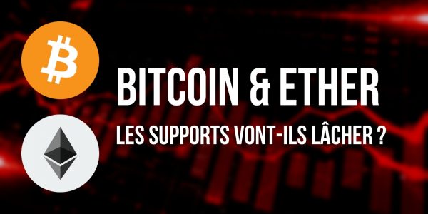 Le Bitcoin (BTC) et l'Ether (ETH) testent des supports importants
