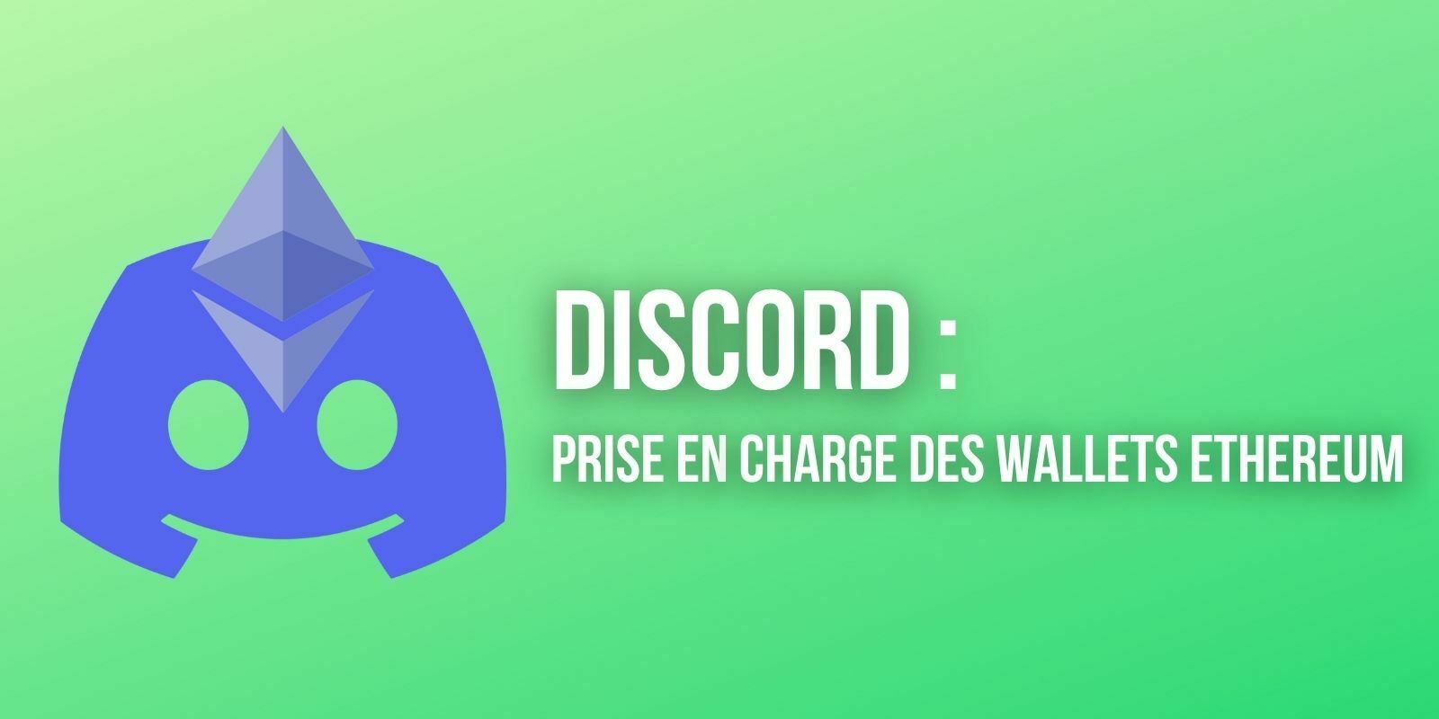Discord va permettre de se connecter à des wallets Ethereum (ETH) comme MetaMask et WalletConnect