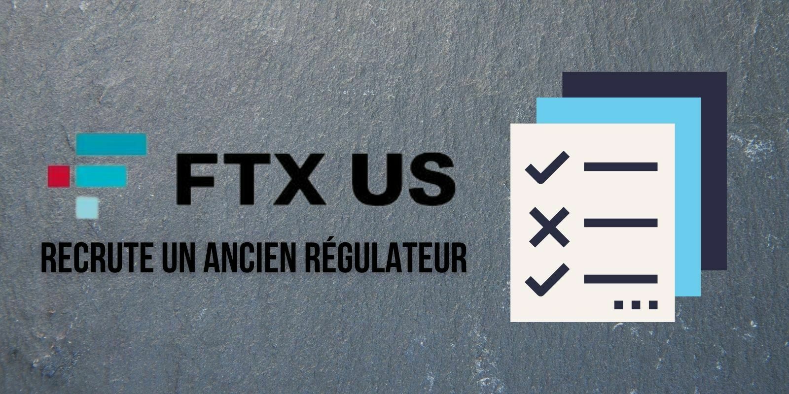 États-Unis : un ancien de la CFTC rejoint la plateforme d'échange FTX US