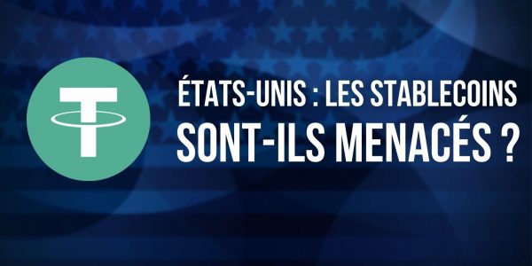 États-Unis : un émetteur de stablecoins va-t-il être assimilé à une banque ?