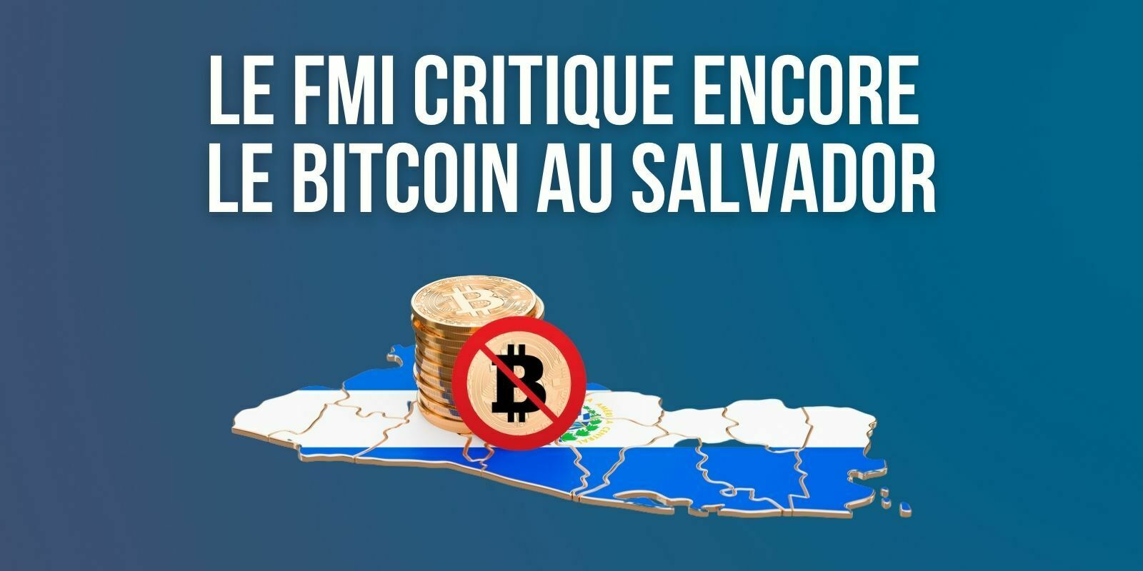 Le FMI estime que le Salvador ne devrait pas utiliser le Bitcoin (BTC) comme monnaie