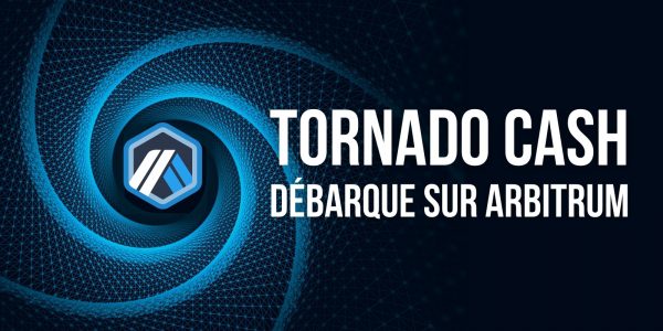 Le mixeur Ethereum Tornado Cash se lance sur la solution de seconde couche Arbitrum