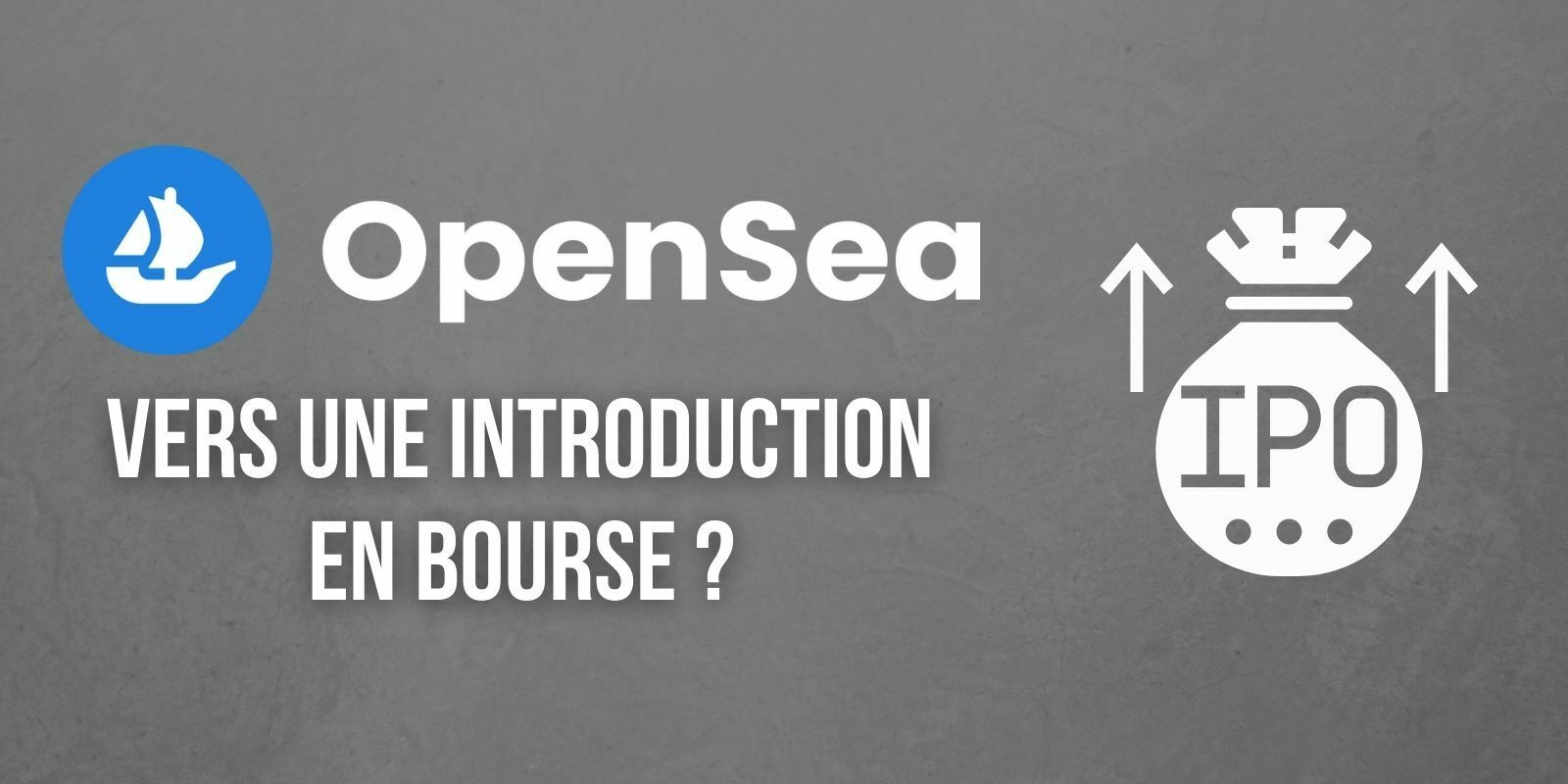 OpenSea recrute un nouveau directeur financier et prévoit une introduction en bourse