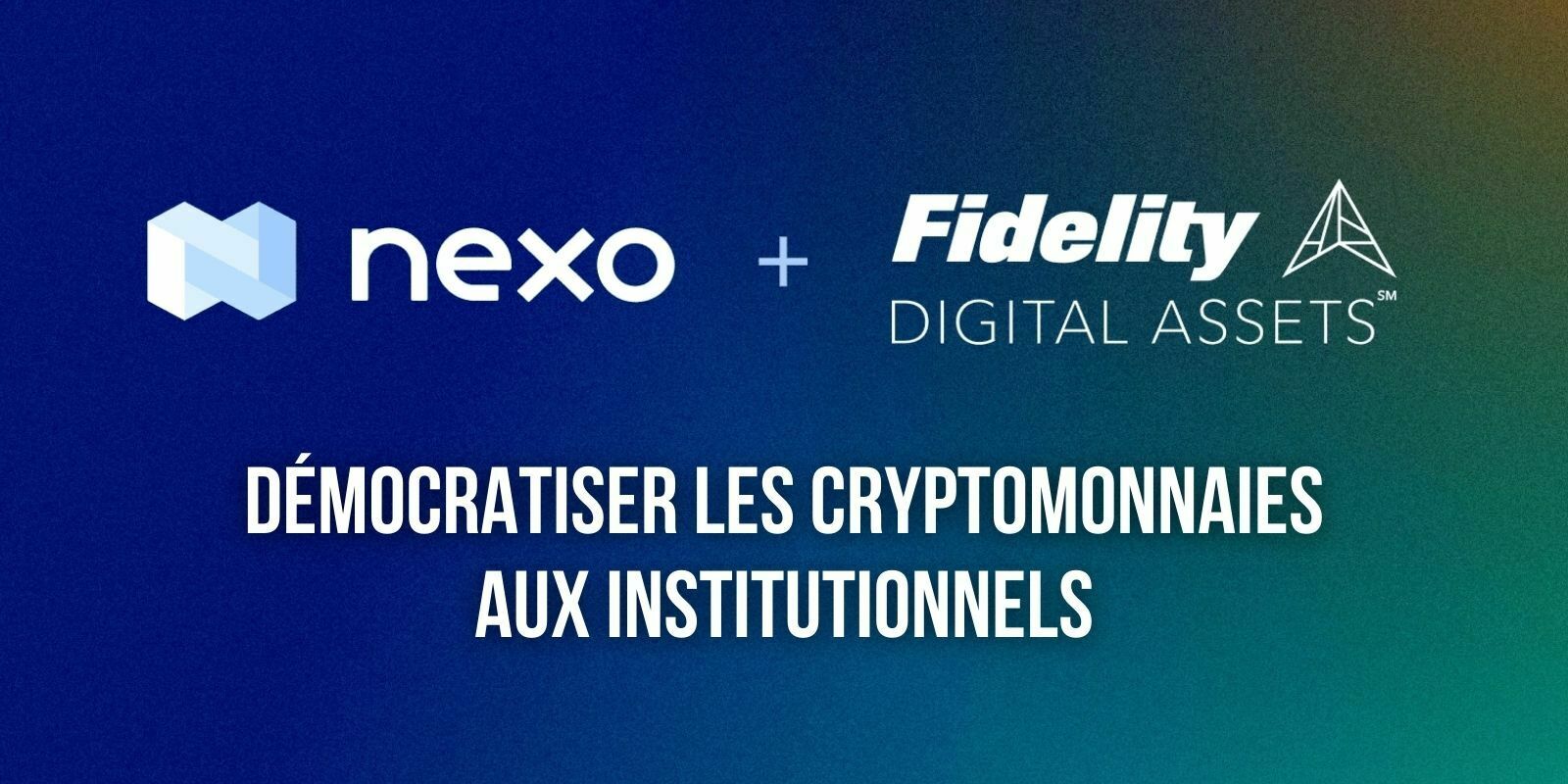 Fidelity et Nexo s'associent pour proposer des services de cryptomonnaies aux institutionnels