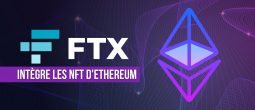 Les NFT d’Ethereum (ETH) sont désormais disponibles sur FTX.US
