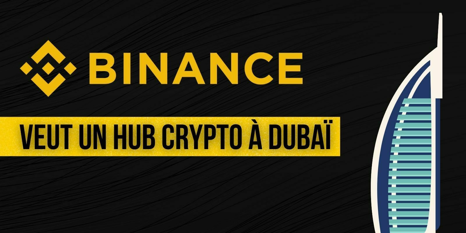 La plateforme Binance va installer un hub pour les cryptomonnaies à Dubaï