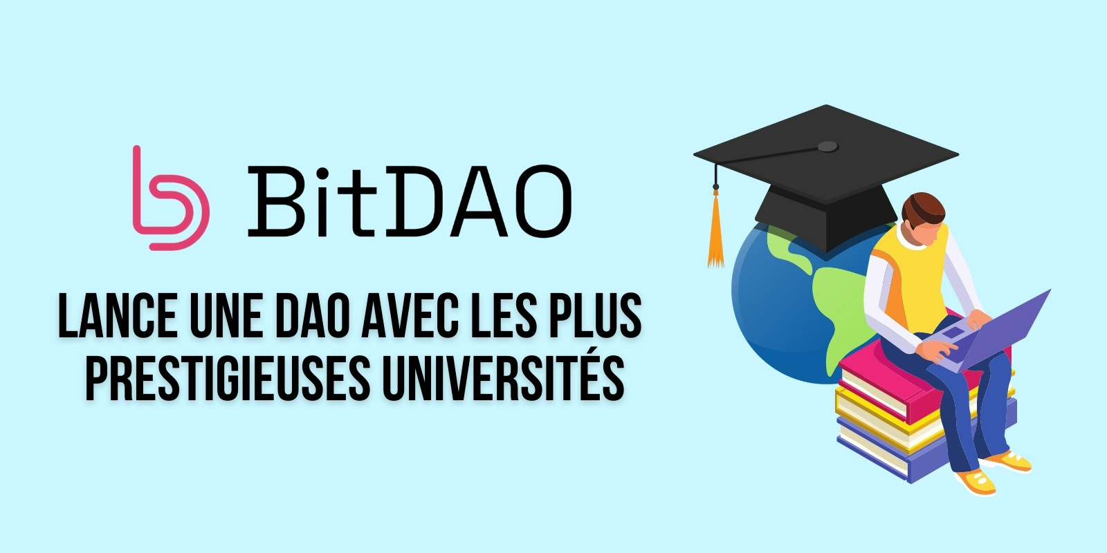 BitDAO forme une DAO avec le MIT, Harvard, Oxford et d'autres universités pour promouvoir le Web 3.0