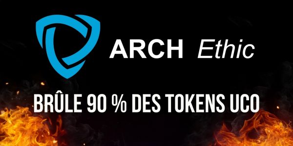 La blockchain ArchEthic brûle 90 % des tokens UCO – Quelles conséquences pour le projet ?