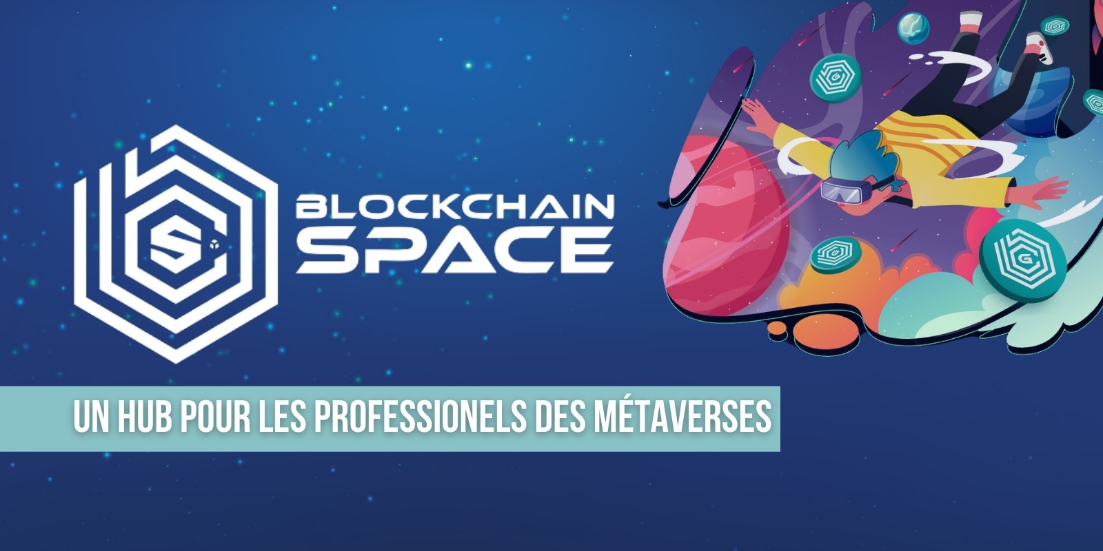 BlockchainSpace, un outil pour se professionnaliser dans les metaverses