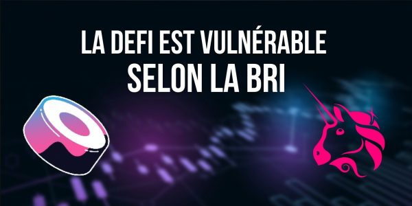 Selon la BRI, la finance décentralisée est plus vulnérable que la finance traditionnelle