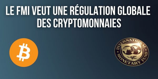 Le FMI souhaite une régulation globale et coordonnée des cryptomonnaies