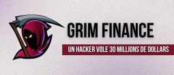 Un hacker dérobe 30 millions de dollars aux utilisateurs du protocole Grim Finance