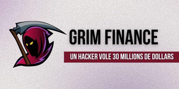 Un hacker dérobe 30 millions de dollars aux utilisateurs du protocole Grim Finance