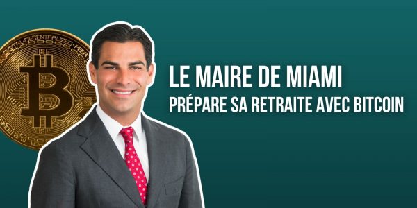 Le maire de Miami va allouer une partie de son épargne retraite au Bitcoin (BTC)
