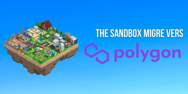 Après le succès de la version Alpha, The Sandbox confirme sa migration vers Polygon