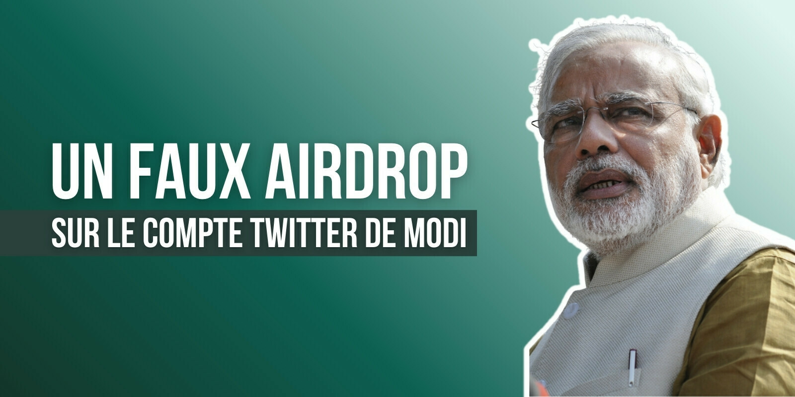 Le compte Twitter du Premier ministre indien se fait hacker – Il promeut une arnaque en Bitcoin (BTC)
