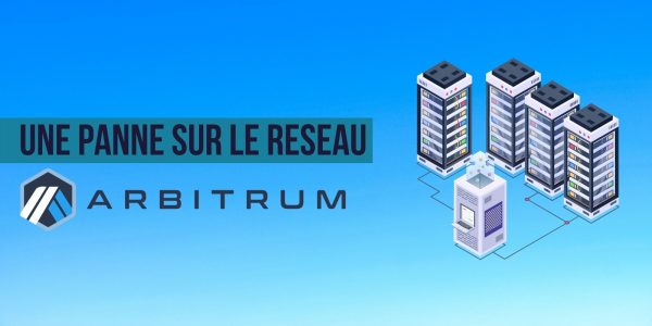 Les transactions sur Arbitrum se sont retrouvées à l'arrêt suite à une panne
