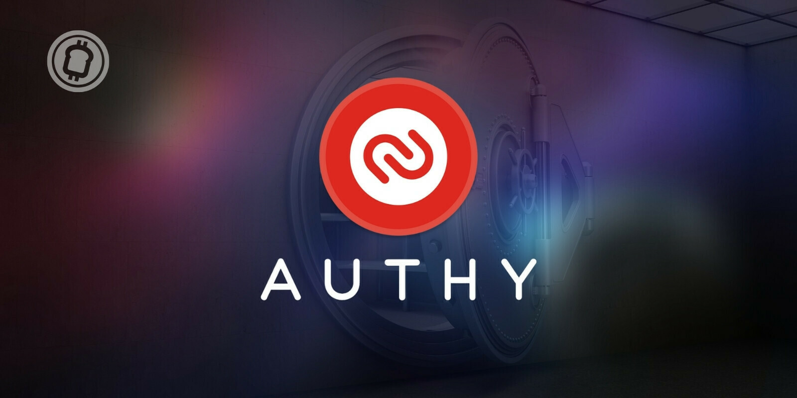 Comment configurer Authy, un logiciel qui permet l'authentification 2FA ?