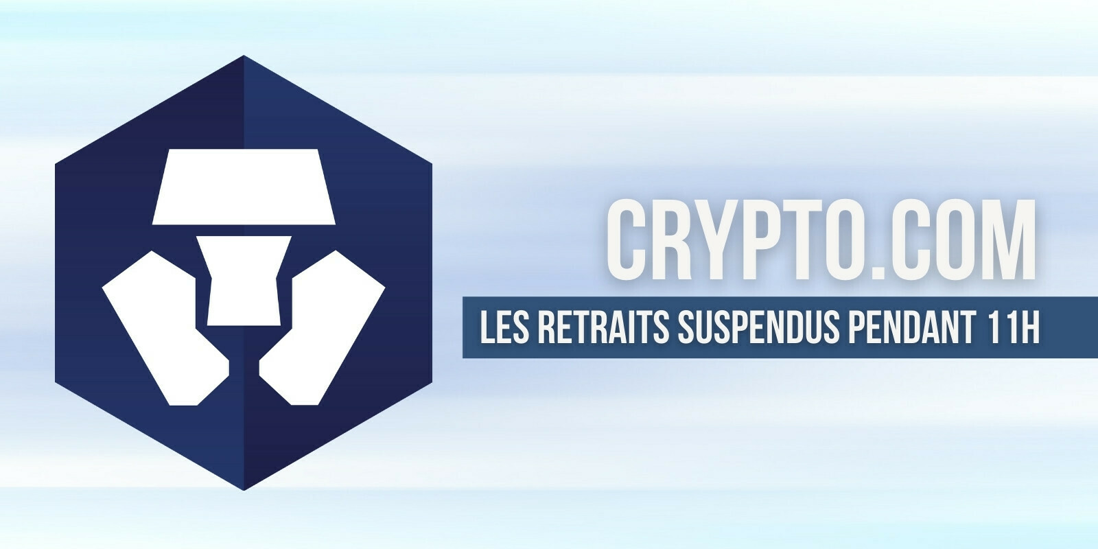 Crypto.com (CRO) a suspendu quelques heures les retraits en raison d'activités suspectes