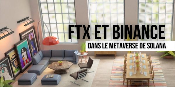FTX.US et Binance.US prennent pied dans le metaverse avec Solana (SOL)