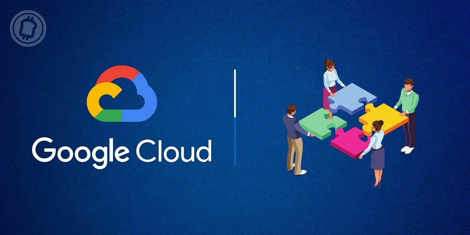 Google Cloud crée une nouvelle équipe dédiée aux cryptomonnaies