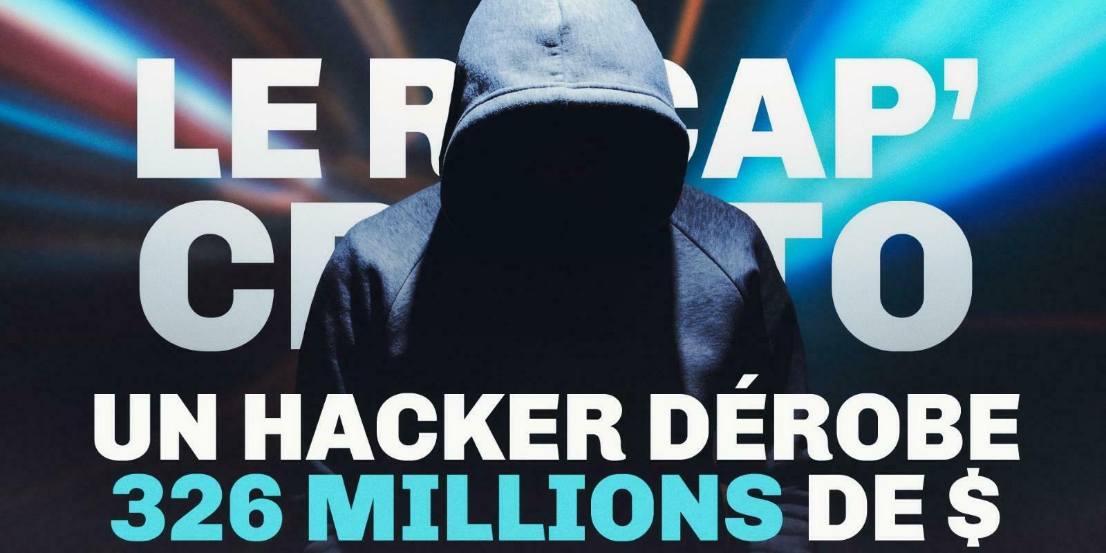 Le Récap' Crypto #4 – Un hacker dérobe 320 millions de dollars via le protocole Wormhole