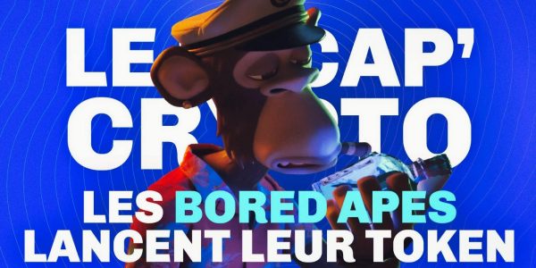 Le Récap' Crypto #10 – Bored Ape Yacht Club lance son token