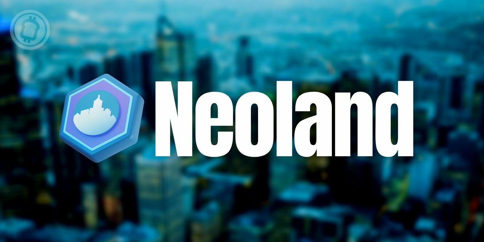 Neoland, le jeu « Play and Earn » qui relie la blockchain et l'immobilier avec les NFTs