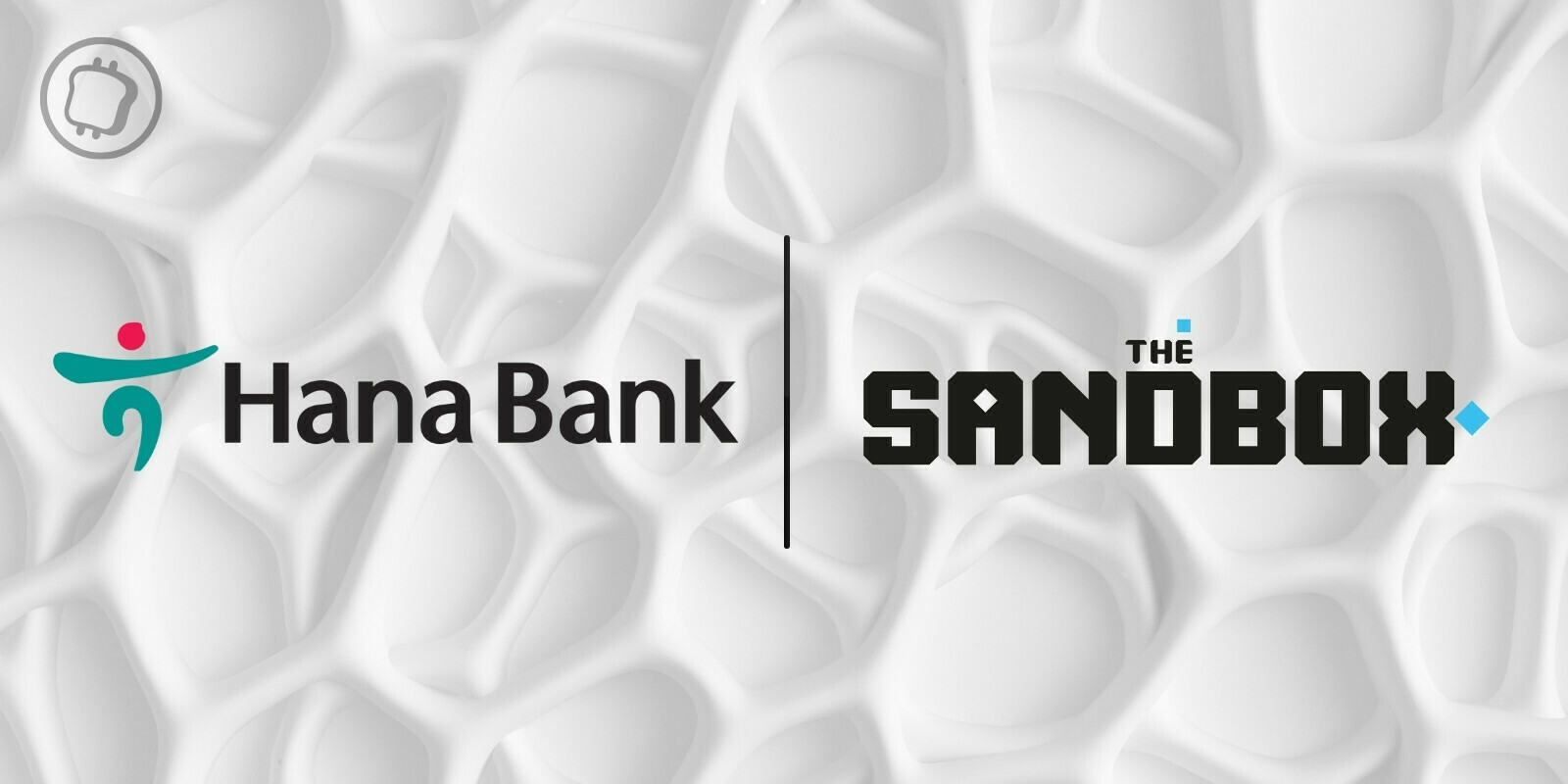 La banque sud-coréenne KEB Hana Bank débarque dans The Sandbox (SAND)