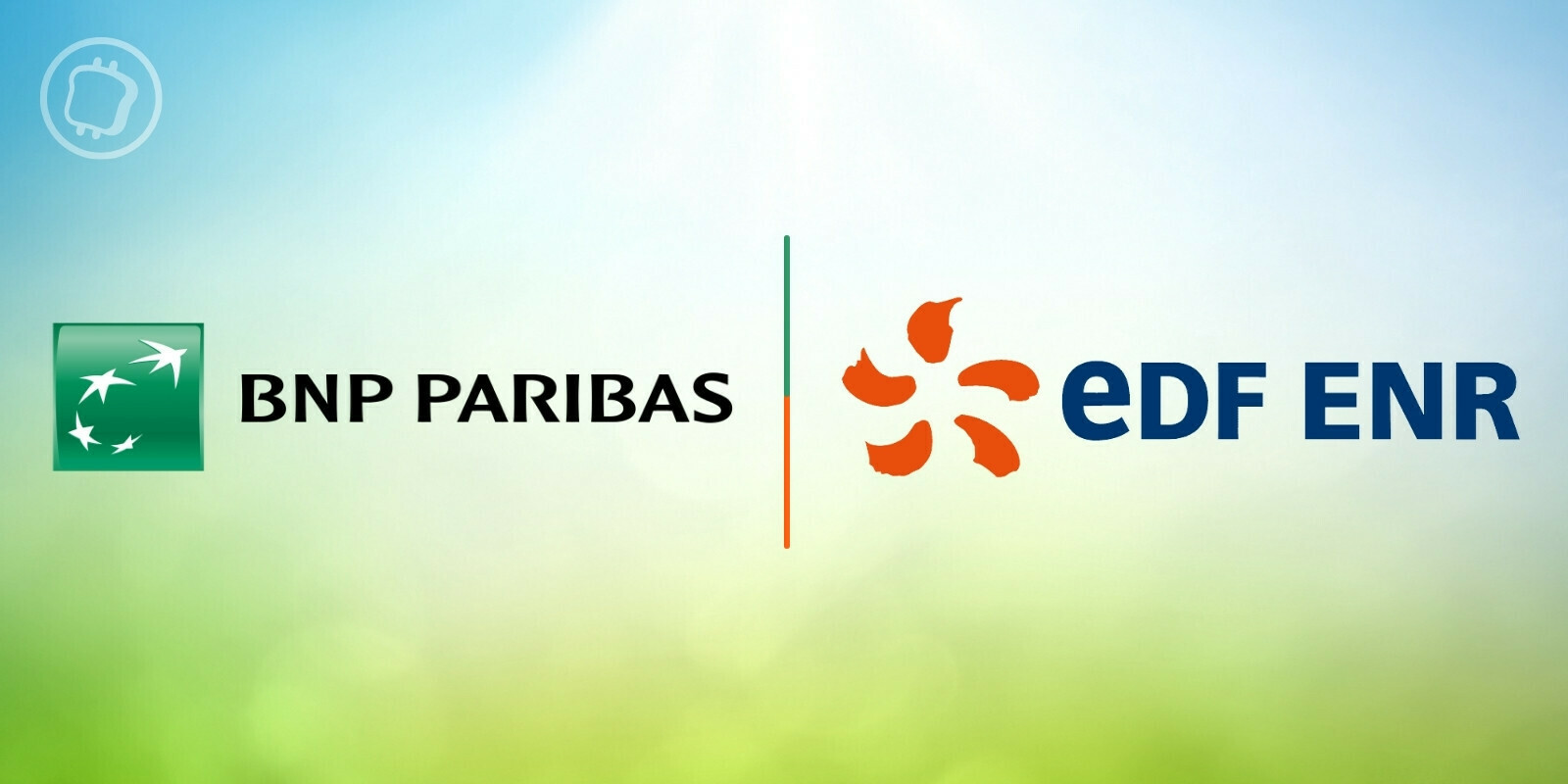 BNP Paribas s'associe à EDF ENR pour tokeniser une obligation afin de financer un projet d'énergie durable