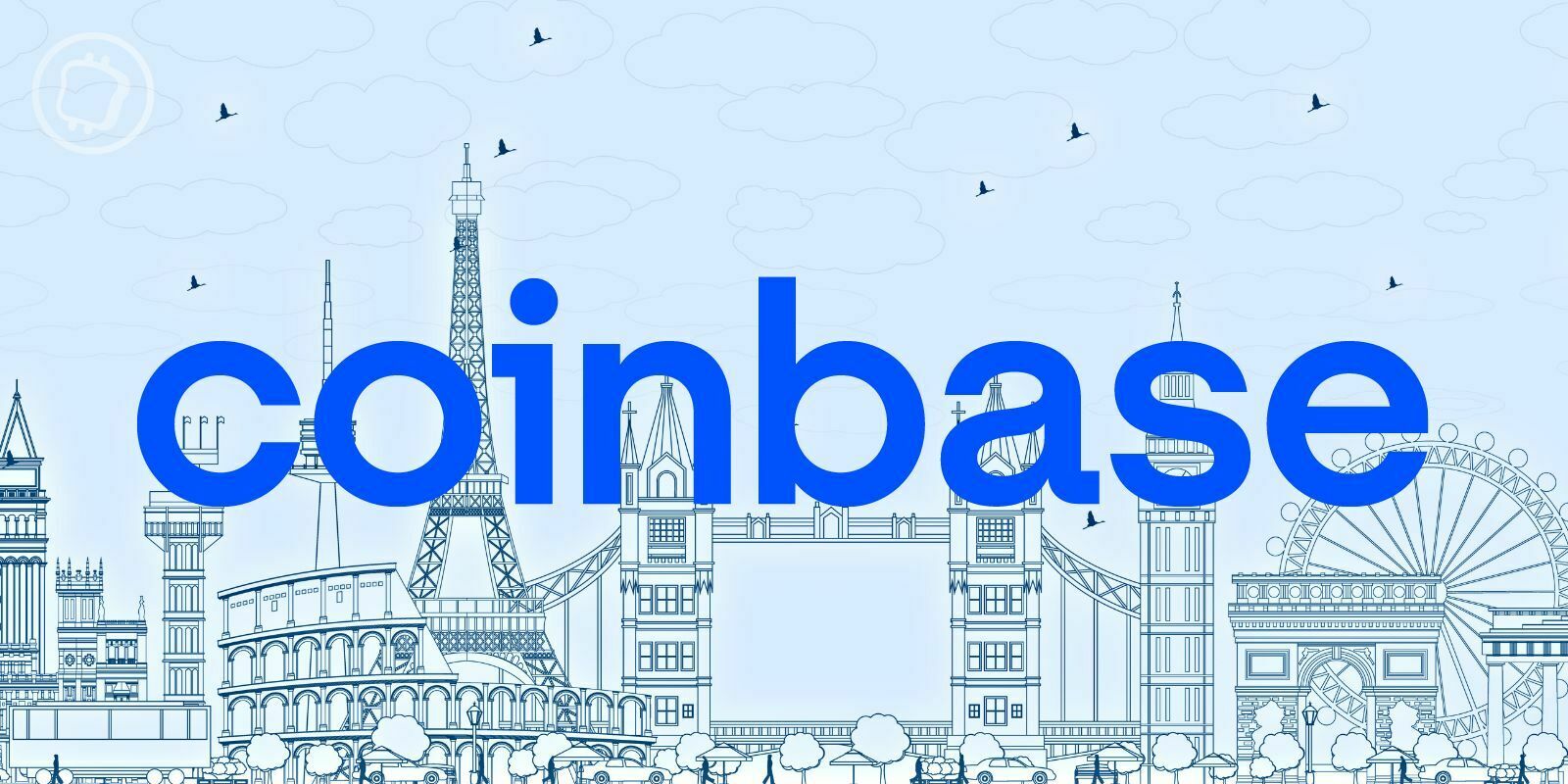 Coinbase veut accroître sa présence en Europe et au Royaume-Uni malgré le contexte économique