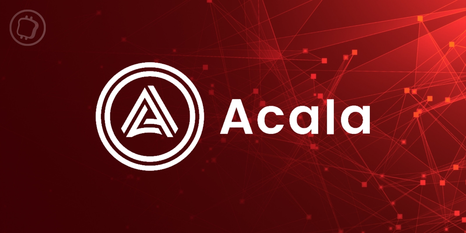 Le protocole Acala a été exploité – Les attaquants créent artificiellement 1,2 milliard de dollars