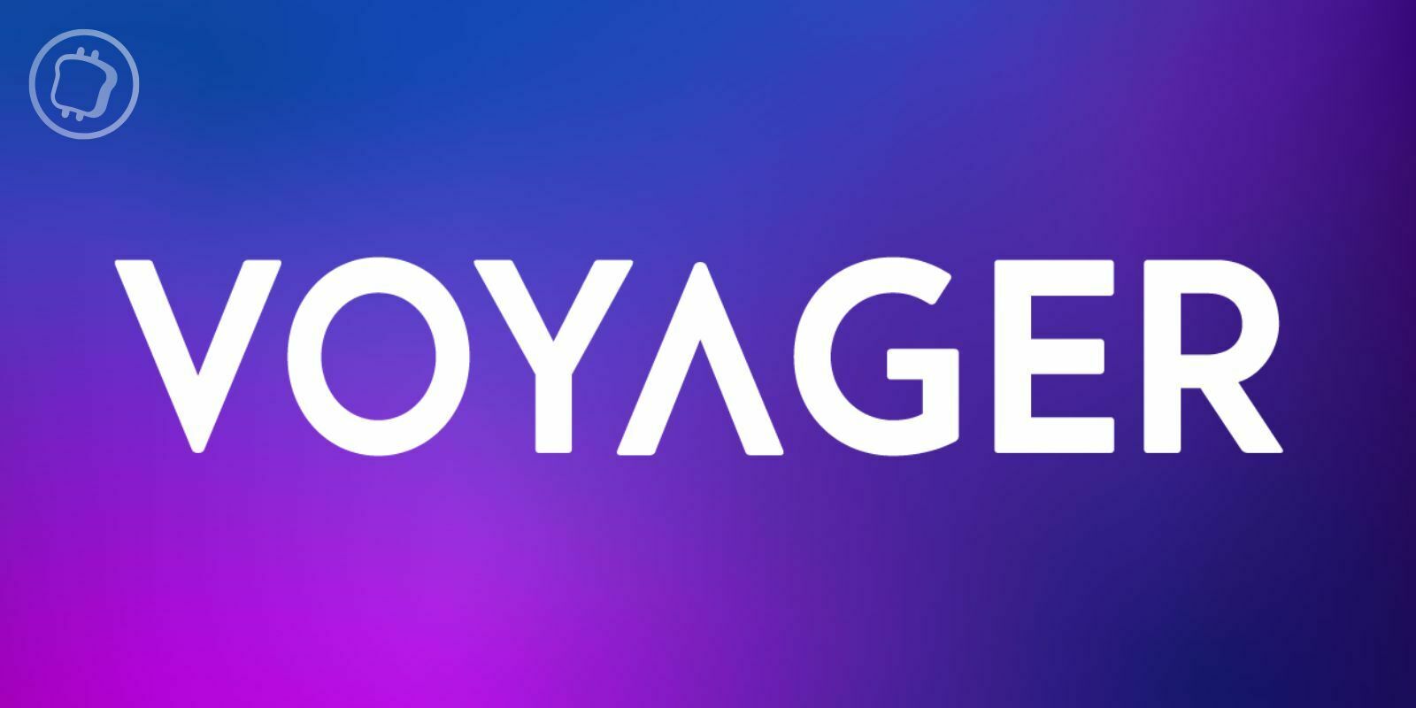 Faillite : Voyager Digital va pouvoir rembourser 270 millions de dollars à ses clients