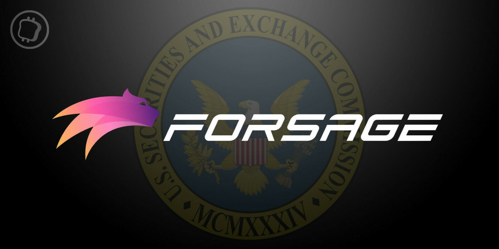 La SEC inculpe 11 personnes de Forsage, un crypto-ponzi à 300 millions de dollars
