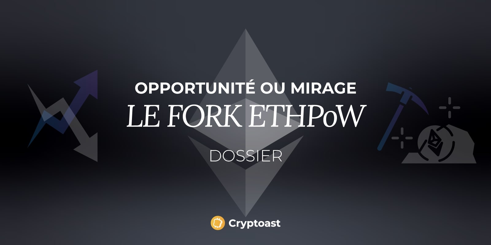 Miser sur l'EthPoW, le fork d'Ethereum : opportunité exceptionnelle ou mirage ?