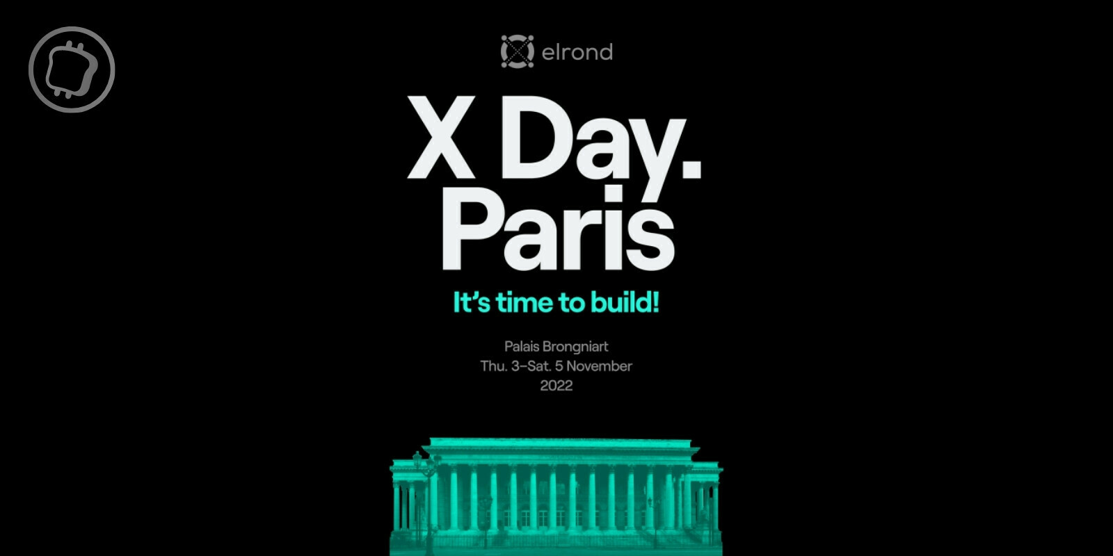 X Day. Paris participez au 1er événement crypto organisé par Elrond