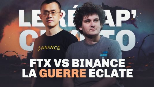 FTX vs Binance : la guerre éclate entre les plateformes ? Le Récap' Crypto #37