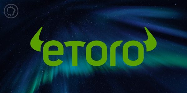 eToro procède à une levée de fonds de 250 millions de dollars